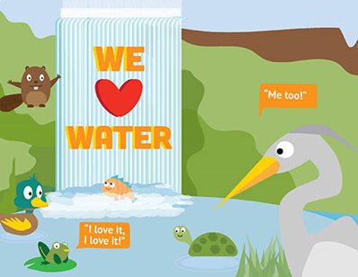 A still from the Wastewater Treatment for Kids program that says 'We love water'