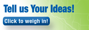 Tell us your ideas - click to weigh in! Link to online discussion platform.